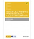 SOSTENIBILIDAD AMBIENTAL Y APROVECHAMIENTO DE LOS RECURSOS MARINOS