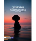 QUINIENTOS METROS DE MAR