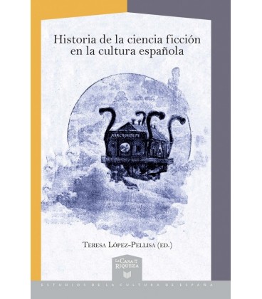 HISTORIA DE LA CIENCIA FICCION EN LA CULTURA ESPANOLA EDICION Y DIRECC