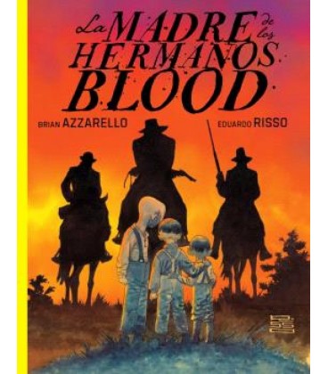 LA MADRE DE LOS HERMANOS BLOOD