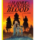 LA MADRE DE LOS HERMANOS BLOOD