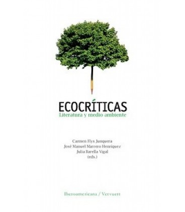 ECOCRITICAS LITERATURA Y MEDIO AMBIENTE CARMEN FLYS JUNQUERA