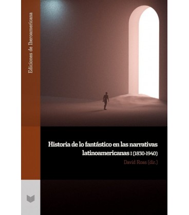 HISTORIA DE LO FANTASTICO EN LAS NARRATIVAS LATINOAMERICANAS.I