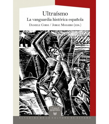 ULTRAISMO LA VANGUARDIA HISTORICA ESPANOLA DANIELE CORSI