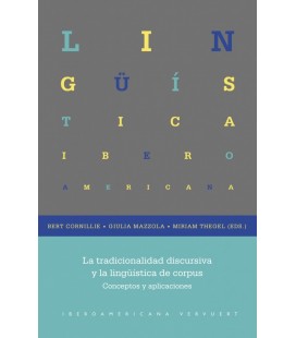 LA TRADICIONALIDAD DISCURSIVA Y LA LINGUISTICA DE CORPUS CONCEPTOS Y A