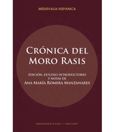 CRONICA DEL MORO RASIS VERSION CASTELLANA CUATROCENTISTA ESTUDIO