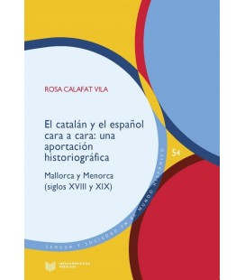EL CATALAN Y EL ESPANOL CARA A CARA UNA APORTACION HISTORIOGRAFICA : M