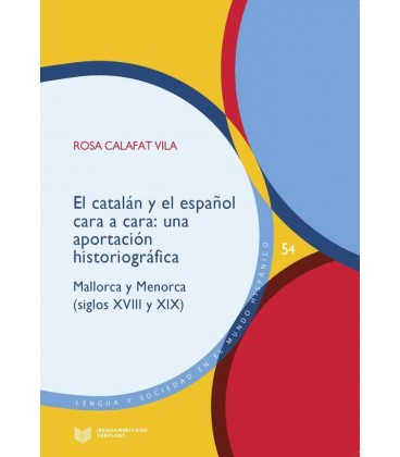 EL CATALAN Y EL ESPANOL CARA A CARA UNA APORTACION HISTORIOGRAFICA : M