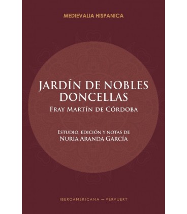 JARDIN DE NOBLES DONCELLAS FRAY MARTIN DE CORDOBA EDICION