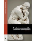 ARTEFACTOS EXCREMENTALES TRES SALVACIONES DE ESCATOLOGIA CULTURAL ANDR