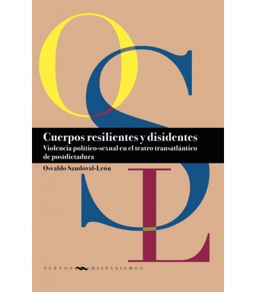 CUERPOS RESILIENTES Y DISIDENTES VIOLENCIA POLITICO-SEXUAL EN EL TEATR
