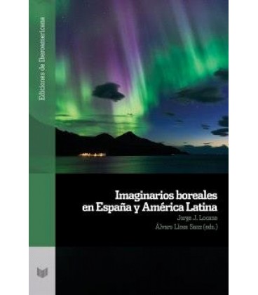 IMAGINARIOS BOREALES EN ESPANA Y AMERICA LATINA JORGE J. LOCANE