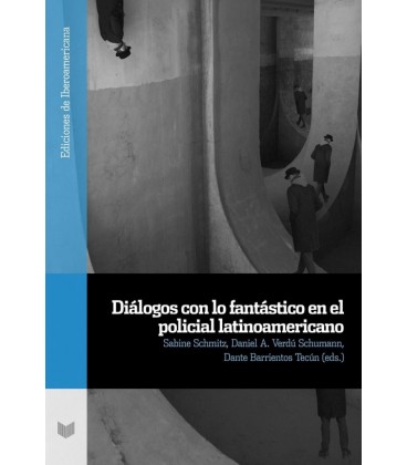 DIALOGOS CON LO FANTASTICO EN EL POLICIAL LATINOAMERICANO SABINE SCHMI