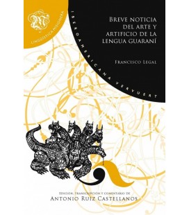 BREVE NOTICIA DEL ARTE Y ARTIFICIO DE LA LENGUA GUARANI (GRAMATICA DE