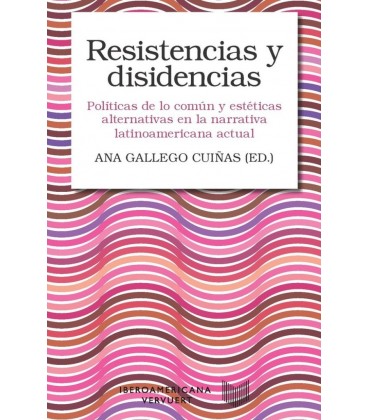 RESISTENCIAS Y DISIDENCIAS POLITICAS DE LO COMUN Y ESTETICAS ALTERNATI