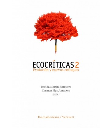 ECOCRITICAS 2 EVOLUCION Y NUEVOS ENFOQUES IMELDA MARTIN JUNQUERA
