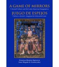 A GAME OF MIRRORS COLONIAL CULTURE AND THE LATIN AMERICAN IMAGINATION