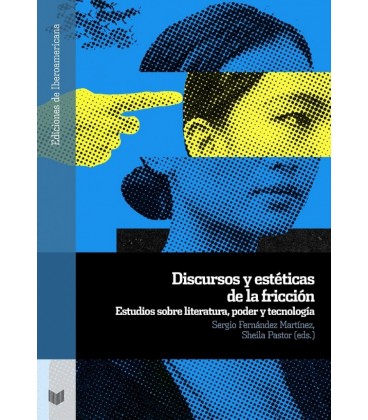 DISCURSOS Y ESTETICAS DE LA FRICCION ESTUDIOS SOBRE LITERATURA
