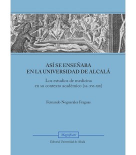ASI SE ENSENABA EN LA UNIVERSIDAD DE ALCALA