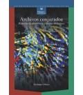 ARCHIVOS CONJURADOS HISTORIAS DE MUERTOS EN CULTURAS AFROLATINES SOLIM