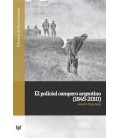 EL POLICIAL CAMPERO ARGENTINO (1845-2010) GERARDO PIGNATIELLO.