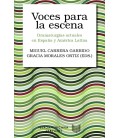 VOCES PARA LA ESCENA DRAMATURGIAS ACTUALES EN ESPANA Y AMERICA LATINA
