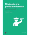 EL TRANSITO A LA PROFESION DOCENTE