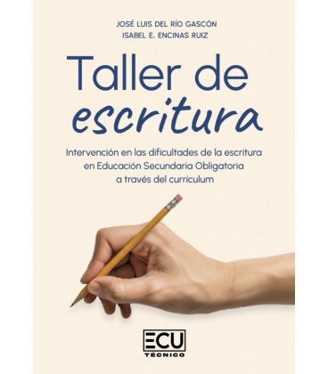 TALLER DE ESCRITURA. INTERVENCION EN LAS DIFICULTADES DE LA ESCRITURA
