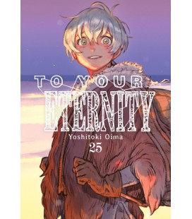 TO YOUR ETERNITY VOL. 25