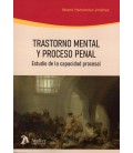 TRASTORNO MENTAL Y PROCESO PENAL ESTUDIO DE LA CAPACIDAD PROCESAL