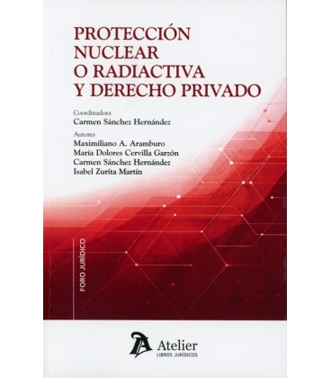 PROTECCION NUCLEAR O RADIACTIVA Y DERECHO PRIVADO