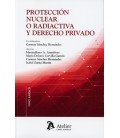 PROTECCION NUCLEAR O RADIACTIVA Y DERECHO PRIVADO