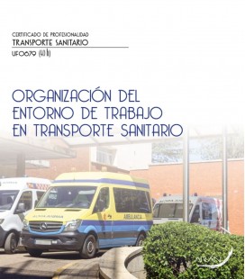 ORGANIZACION DEL ENTORNO DE TRABAJO EN TRANSPORTE SANITARIO