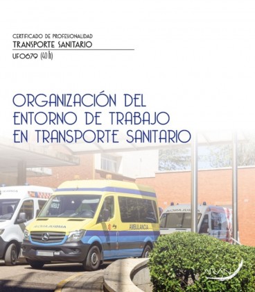 ORGANIZACION DEL ENTORNO DE TRABAJO EN TRANSPORTE SANITARIO