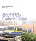 ORGANIZACION DEL ENTORNO DE TRABAJO EN TRANSPORTE SANITARIO