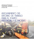 ASEGURAMIENTO DEL ENTORNO DE TRABAJO PARA EL EQUIPO ASITENCIAL Y EL PA