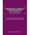 INTRODUCIENDO LA PERSPECTIVA DE GENERO INTERSECCIONAL EN LAS ESTADISTI