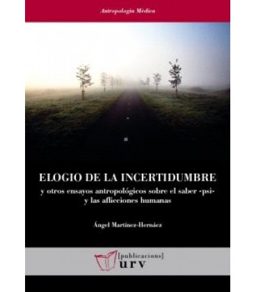 ELOGIO DE LA INCERTIDUMBRE