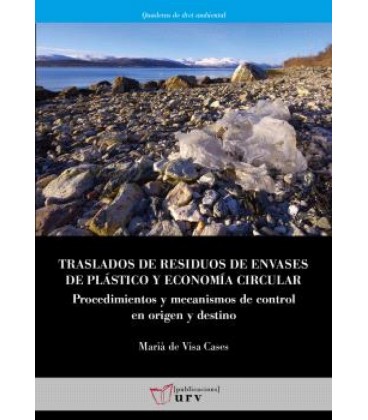 TRASLADOS DE RESIDUOS DE ENVASES DE PLASTICO Y ECONOMIA CIRCULAR