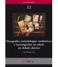 ETNOGRAFIA, METODOLOGIAS CUALITATIVAS E INVESTIGACION EN SALUD: UN DEB