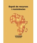 ESPOLI DELS RECURSOS I RESISTENCIES