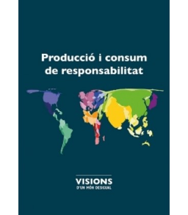 PRODUCCIO I CONSUM DE RESPONSABILITAT