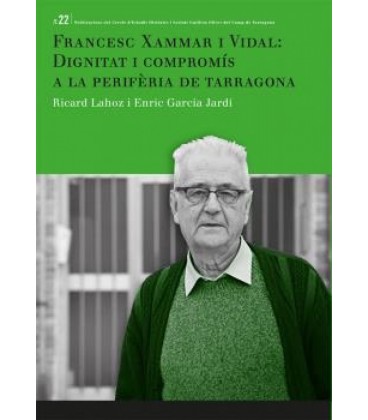 FRANCESC XAMMAR I VIDAL : DIGNIDAD Y COMPROMISO EN LA PERIFERIA DE TAR