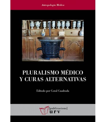 PLURALISMO MEDICO Y CURAS ALTERNATIVAS