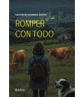 ROMPER CON TODO