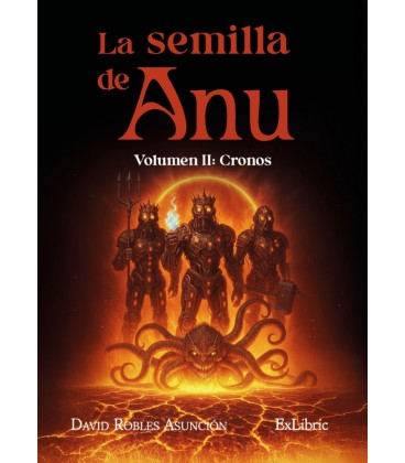LA SEMILLA DE ANU. VOLUMEN II: CRONOS