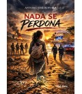 NADA SE PERDONA