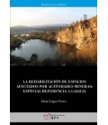 LA REHABILITACION DE ESPACIOS AFECTADOS POR ACTIVIDADES MINERAS: ESPEC