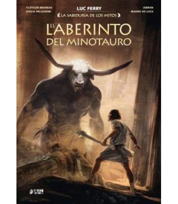LA SABIDURIA DE LOS MITOS: EL LABERINTO DEL MINOTAURO