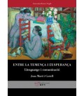 ENTRE LA TEMENÇA I LESPERANÇA